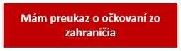 Mám preukaz o očkovaní zo zahraničia