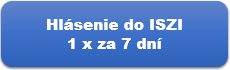 Hlásenie do ISZI (1 x za 7 dní)