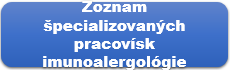 Zoznam špecializovaných pracovísk imunoalergológie